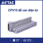CVP15SB-16F-T Đế van điện từ khí nén nhỏ gọn Airtac (CVP15SB-16F-T, 16 cổng - DC24V)