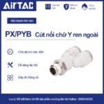 PX10 01 Nối nhanh chữ Y ren ngoài Airtac (PX10-01 Màu trắng)